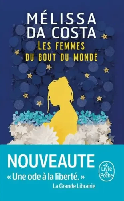 Les femmes du bout du monde - Mélissa Da Costa