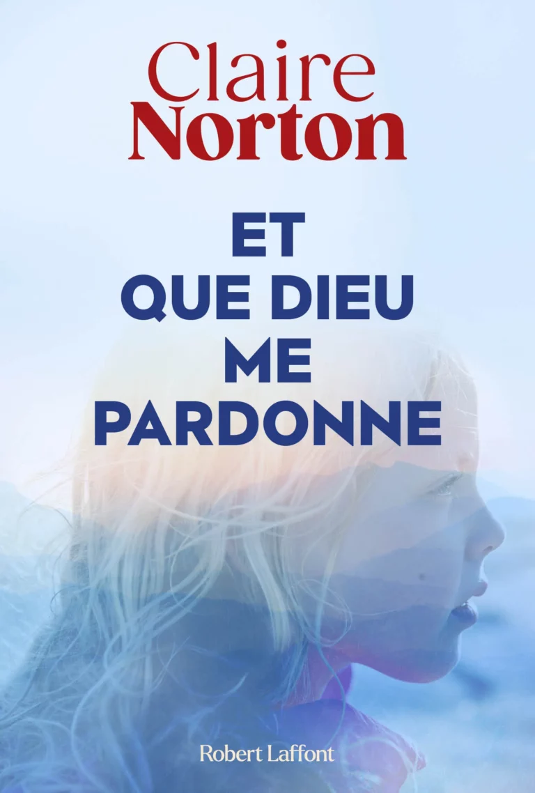 Claire Norton - Et que Dieu me pardonne