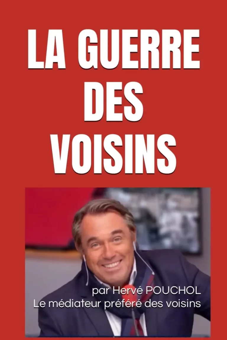 Hervé Pouchol - La guerre des voisins