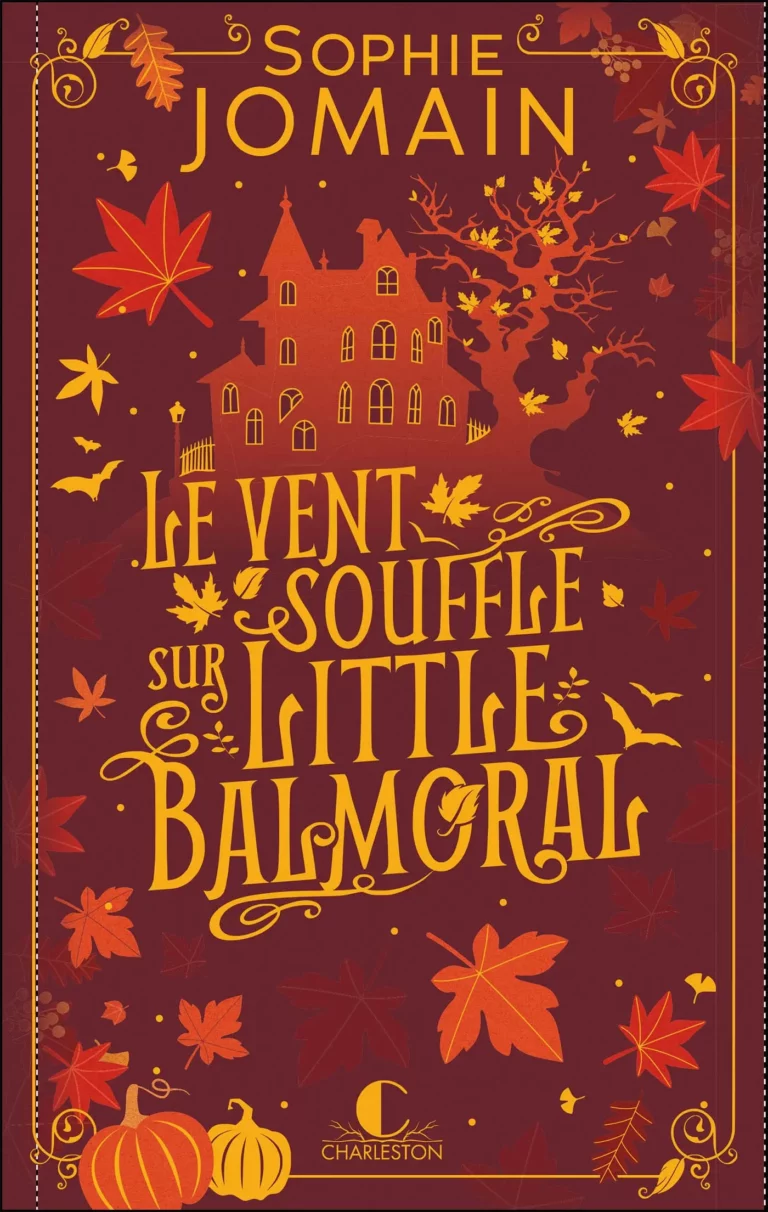 Le Vent souffle sur Little Balmoral - Sophie Jomain