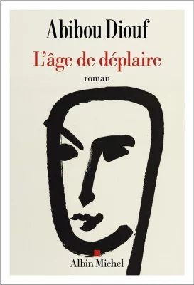 Lâge de déplaire - Abidou Diouf