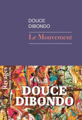 Le mouvement - Douce Dibondo
