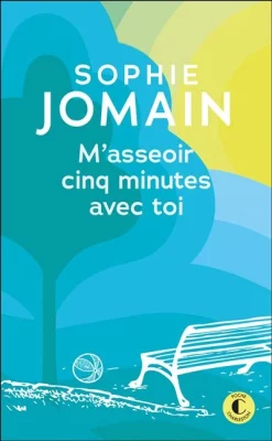 Masseoir cinq minutes avec toi - Sophie Jomain