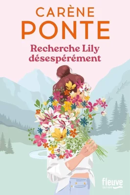 Recherche Lily désespérément - Carène Ponte